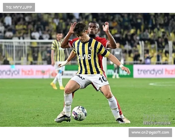 费内巴切进攻端近10场入23球，防守失13球待改进